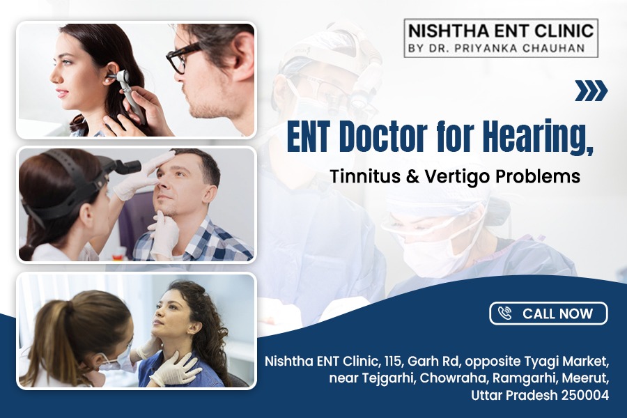 ENT Doctor for Hearing Tinnitus & Vertigo Problems